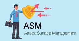まずはここから！ASM（Attack Surface Management）ではじめるセキュリティ対策の第一歩